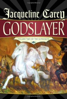 Jacqueline Carey - Godslayer