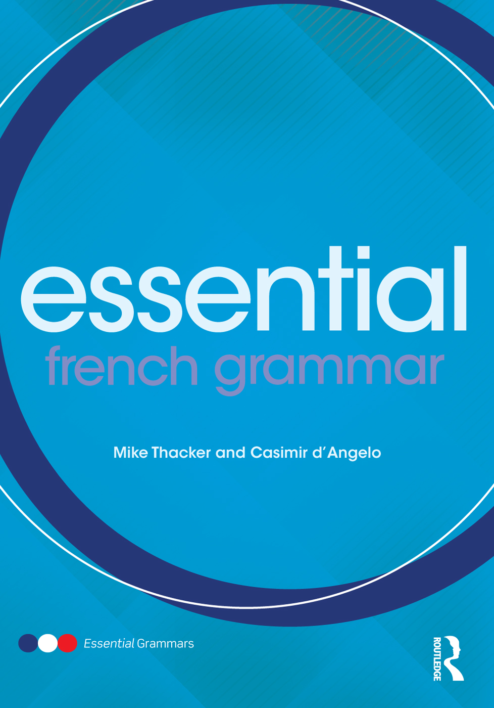 Essential French Grammar Essential French Grammar is a student-friendly - photo 1