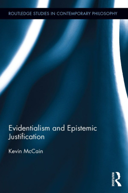 Kevin McCain - Evidentialism and Epistemic Justification