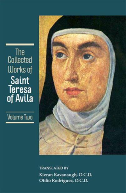 The Collected Works of St Teresa of Avila Volume Two Translated by - photo 1