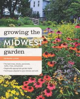 Edward Lyon - Growing the Midwest Garden