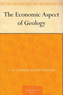 Charles Kenneth Leith The Economic Aspect of Geology