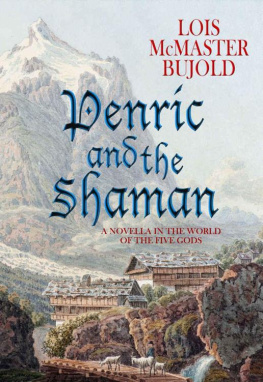 Lois McMaster Bujold Penric and the Shaman