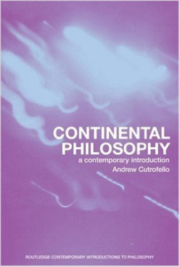 Andrew Cutrofello Continental Philosophy: A Contemporary Introduction