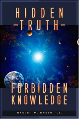 Steven M. Greer - Hidden Truth: Forbidden Knowledge