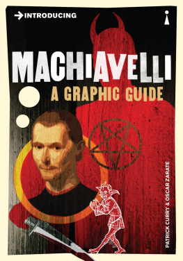 Patrick Curry Introducing Machiavelli: A Graphic Guide