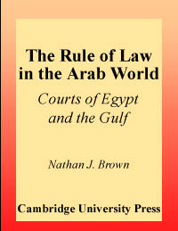 title The Rule of Law in the Arab World Courts in Egypt and the Gulf - photo 1