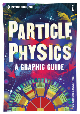 Tom Whyntie - Introducing Particle Physics: A Graphic Guide