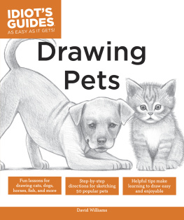 David Williams Idiot’s Guides: Drawing Pets