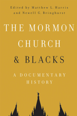 Newell G Bringhurst - The Mormon Church and Blacks: A Documentary History