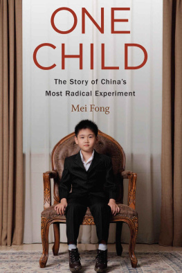 Mei Fong - One Child: The Story of China’s Most Radical Experiment