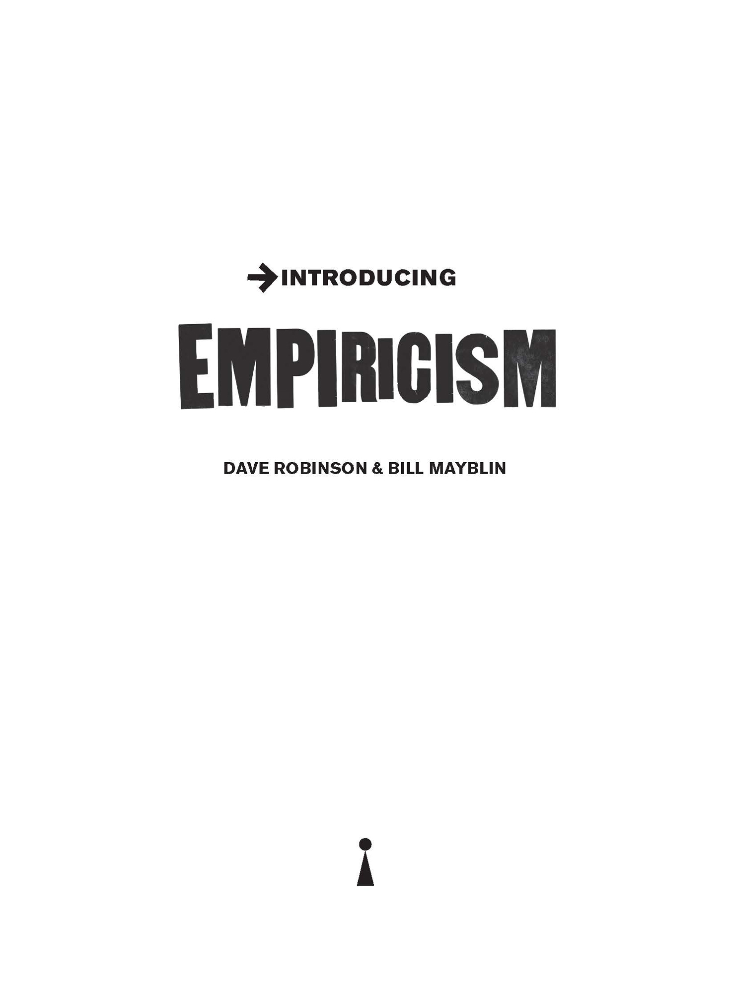 What is Empiricism THIS BOOK IS ABOUT EMPIRICIST PHILOSOPHERS WHO BELIEVE - photo 1
