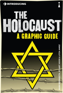 Haim Bresheeth Introducing The Holocaust: A Graphic Guide