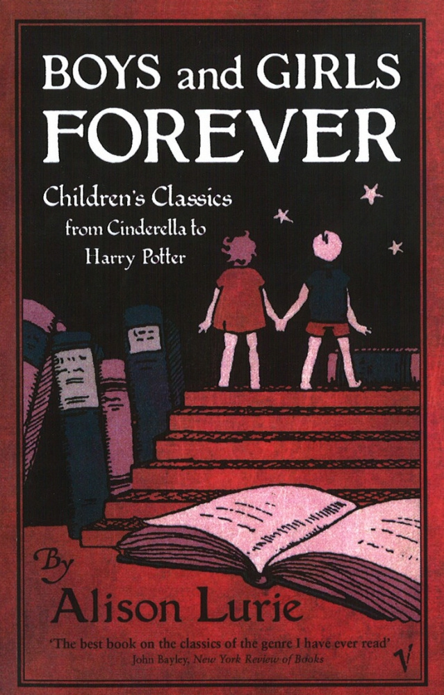 Boys And Girls Forever Childrens Classics from Cinderella to Harry Potter by - photo 1