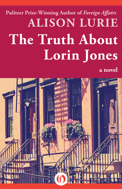 The Truth About Lorin Jones A Novel Alison Lurie For Barbara Epstein - photo 1