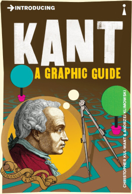 Christopher Kul-Want - Introducing Kant: A Graphic Guide