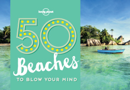 Lonely Planet 50 Beaches to Blow Your Mind