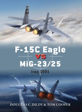 Doug Dildy - F-15C Eagle vs MiG-23/25: Iraq 1991