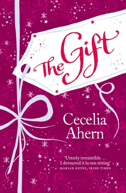 CECELIA AHERN THE GIFT Rocco and Jay The greatest gifts Both at - photo 2