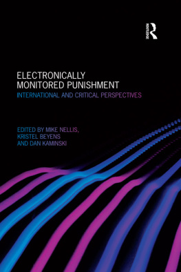 Mike Nellis - Electronically Monitored Punishment: International and Critical Perspectives