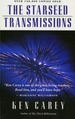 Ken Carey The Starseed Transmissions