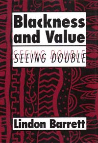 title Blackness and Value Seeing Double Cambridge Studies in American - photo 1