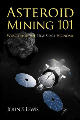 John Lewis Asteroid Mining 101: Wealth for the New Space Economy