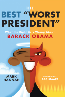 Mark Hannah - The Best Worst President