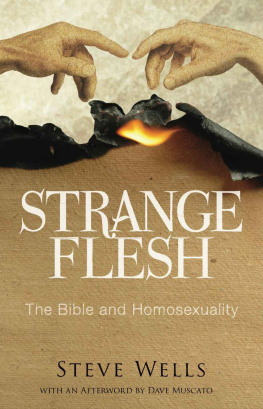 Steve Wells Strange Flesh: The Bible and Homosexuality
