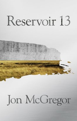 Jon McGregor - Reservoir 13