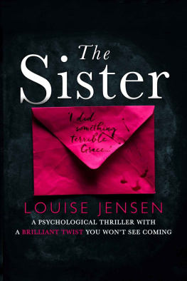 Louise Jensen - The Sister. A psychological thriller