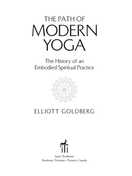 The Path of Modern Yoga This is a detailed comprehensive and rich - photo 1