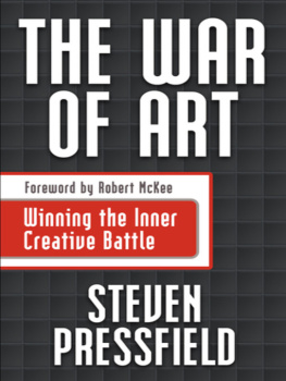 Steven Pressfield The War of Art: Winning the Inner Creative Battle