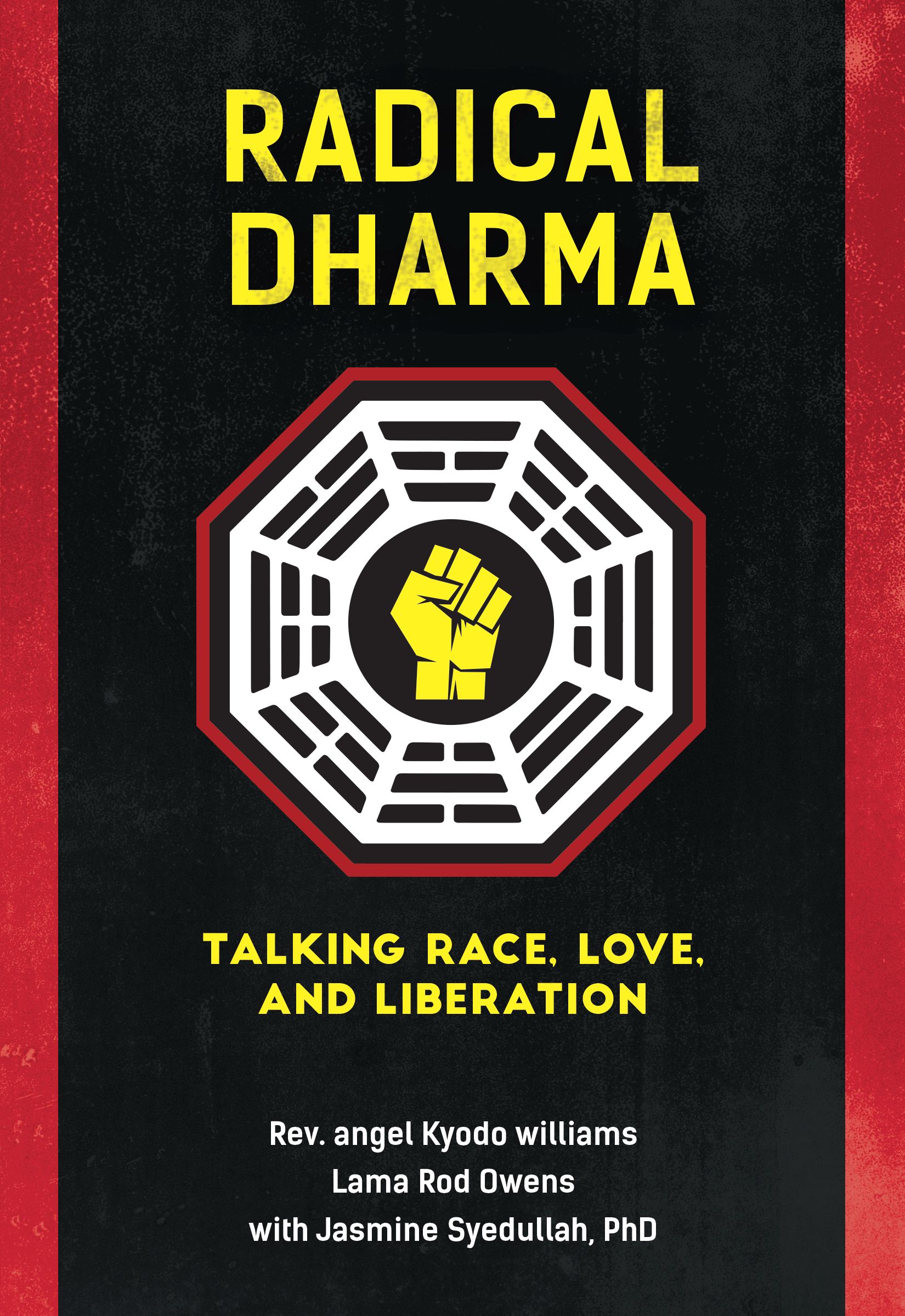 Praise for Radical Dharma It is rather astonishing that the Black tradition of - photo 1