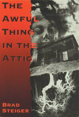Brad Steiger - The Awful Thing in the Attic