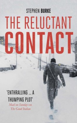 Stephen Burke - The Reluctant Contact