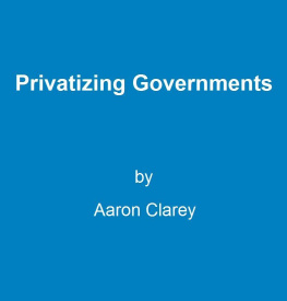 Aaron Clarey - Privatizing Governments