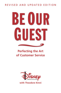 The Disney Institute Be Our Guest: Revised and Updated Edition: Perfecting the Art of Customer Service