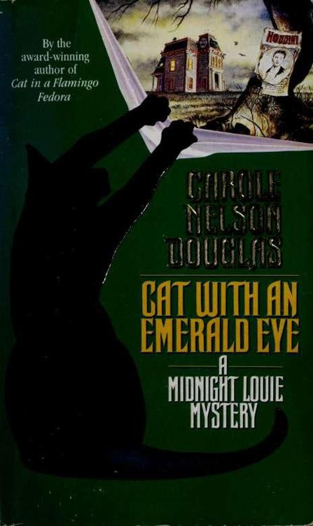 Cat with an Emerald Eye Prologue A Higher Calling I am told that most - photo 1