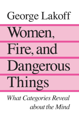 George Lakoff Women, Fire, and Dangerous Things