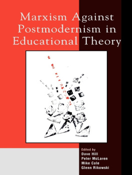 Dave Hill - Marxism Against Postmodernism in Educational Theory
