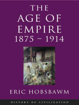 Eric Hobsbawm - The Age of Empire 1875-1914