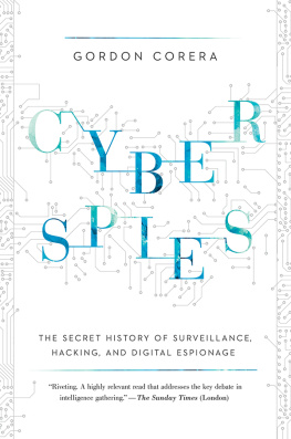 Gordon Corera - Cyberspies: The Secret History of Surveillance, Hacking, and Digital Espionage