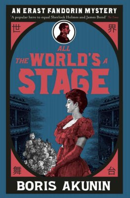 Boris Akunin - All the World's a Stage