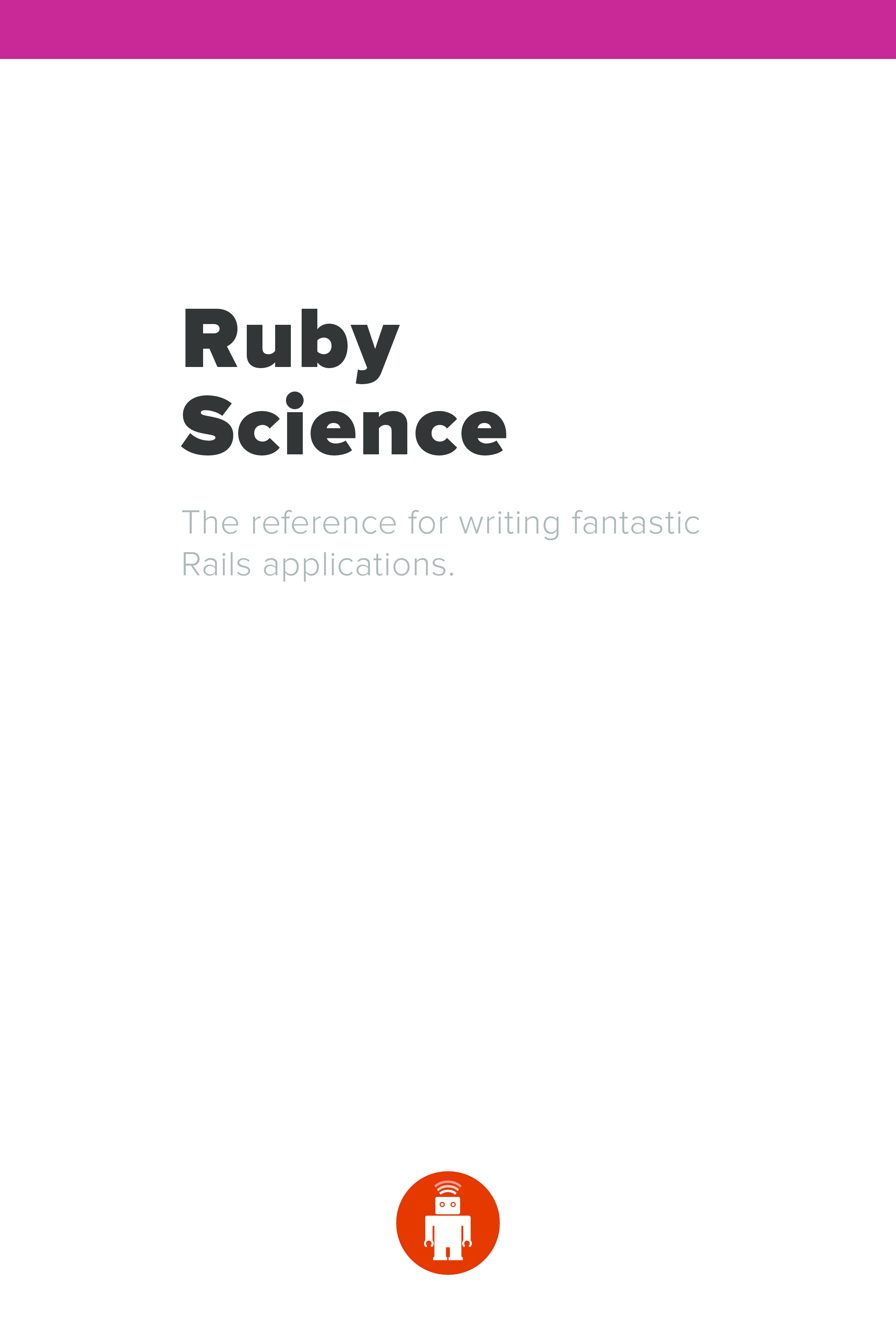 Ruby Science thoughtbot Joe Ferris Harlow Ward Ruby Science Introduction Ruby - photo 1