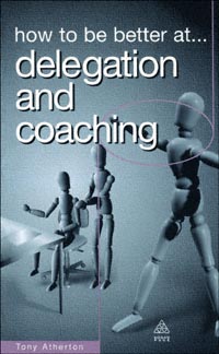 title How to Be Better At -- Delegation and Coaching author - photo 1