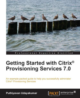 Puthiyavan Udayakumar Getting Started with Citrix® Provisioning Services 7.0