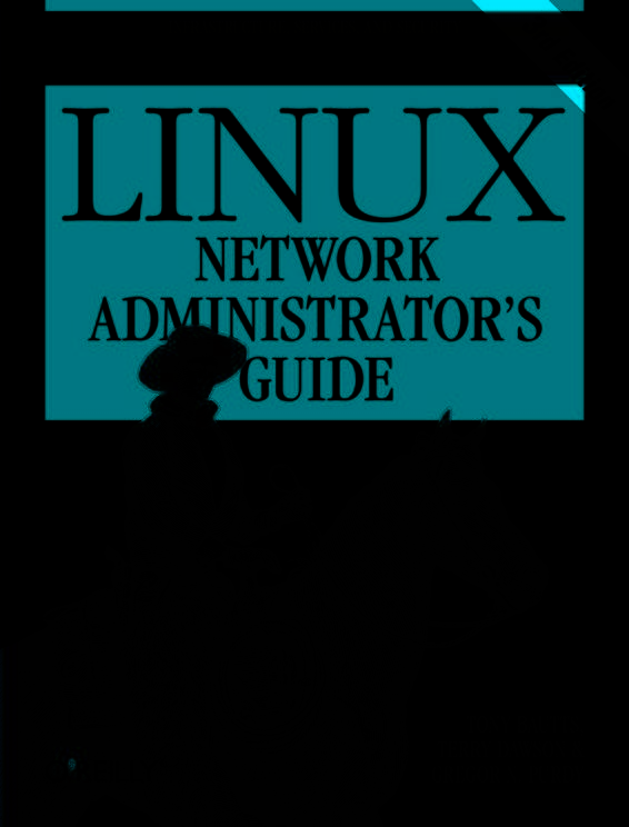 LINUX Network Administrators Guide Other Linux resources from OReilly - photo 1