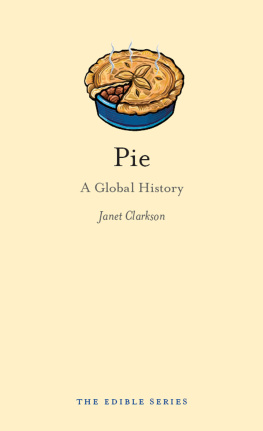 Janet Clarkson - Pie: A Global History