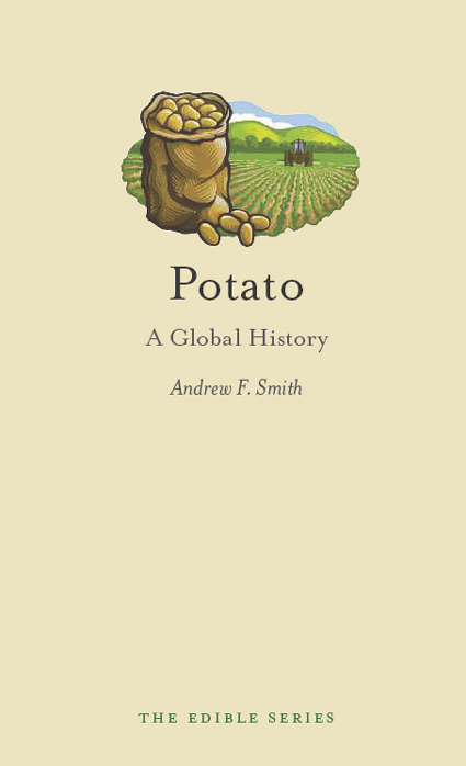 POTATO Edible Series Editor Andrew F Smith EDIBLE is a revolutionary new - photo 1